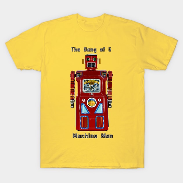 Machine Man Gang of 5 Version T-Shirt by Zippy's House of Mystery